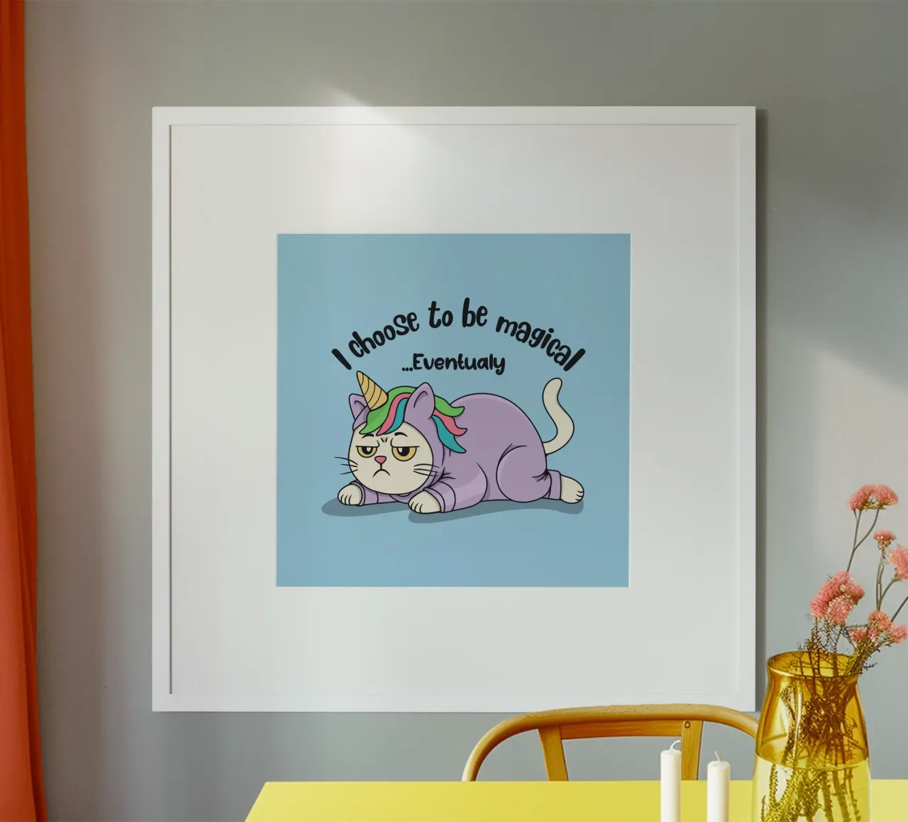 Ho scelto di essere magico... Eventualmente poster con telaio in legno da Loobs