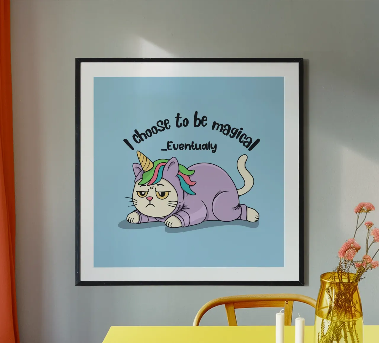 Ho scelto di essere magico... Eventualmente poster con telaio in legno da Loobs