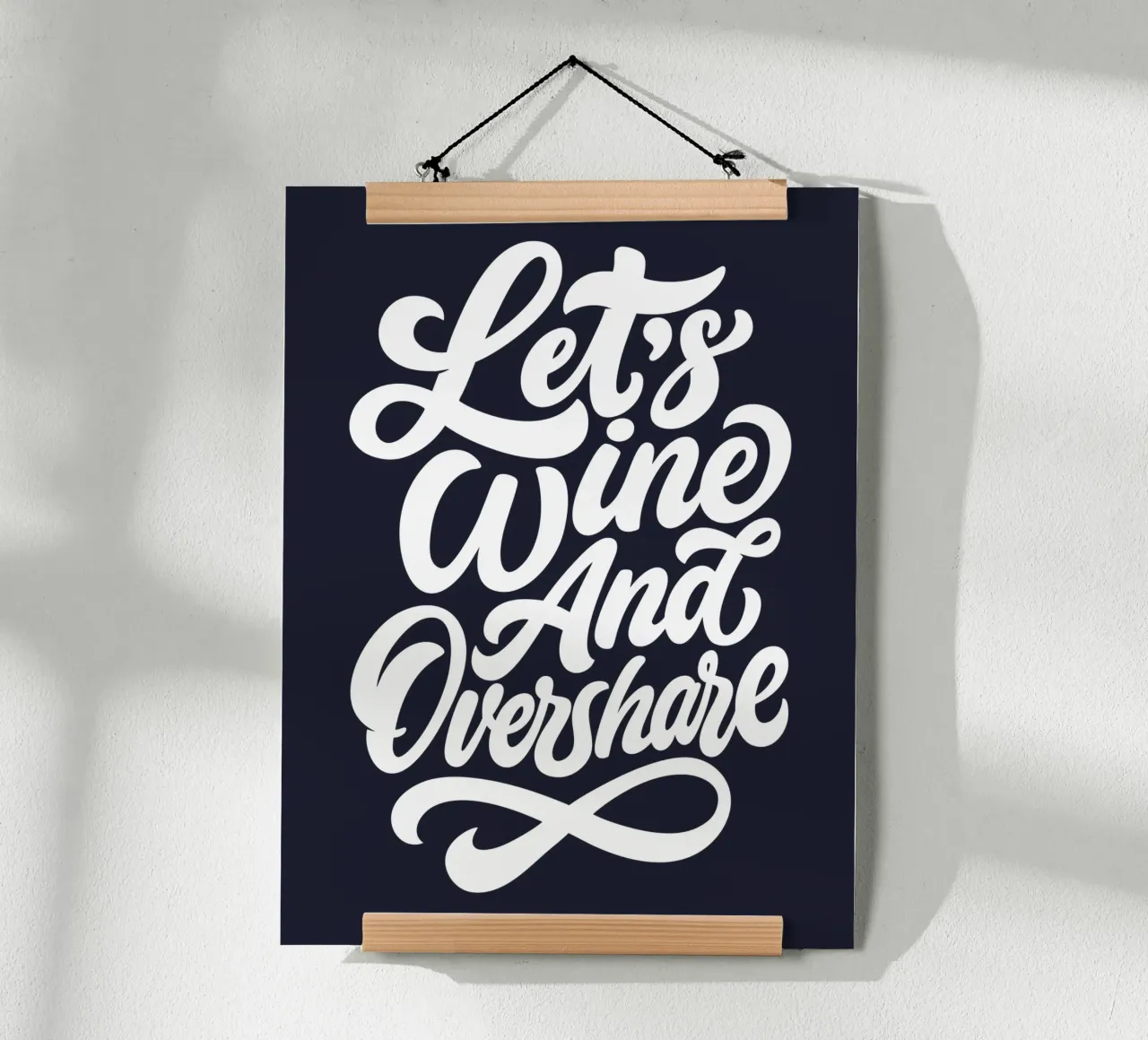 Trinken wir Wein und tauschen wir uns aus Poster von easternspringco