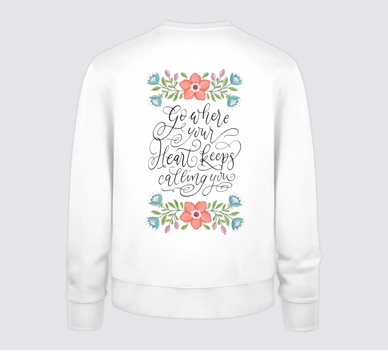 Go where your heart keeps calling you. Hand Lettering. Zitat felpa da CalliLetters