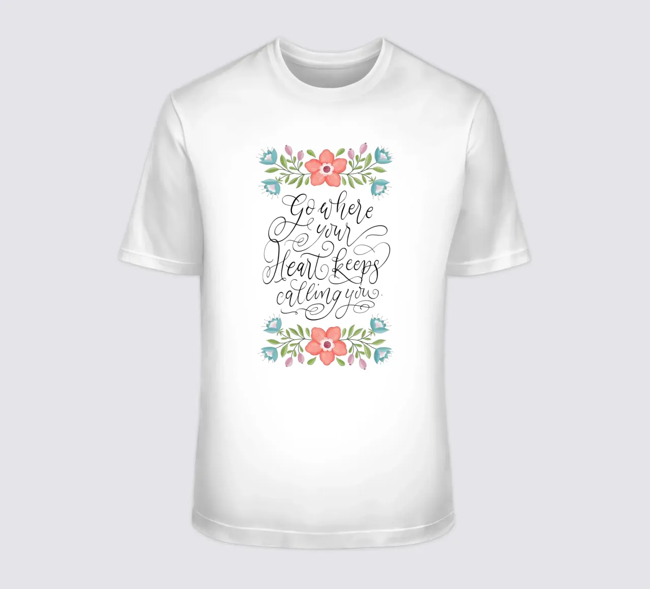 Go where your heart keeps calling you. Hand Lettering. Zitat t-shirt da CalliLetters