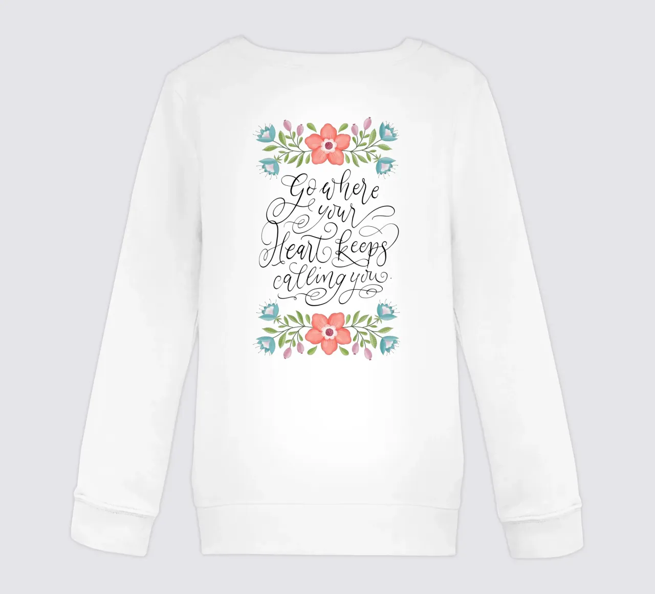 Go where your heart keeps calling you. Hand Lettering. Zitat felpa bambino da CalliLetters