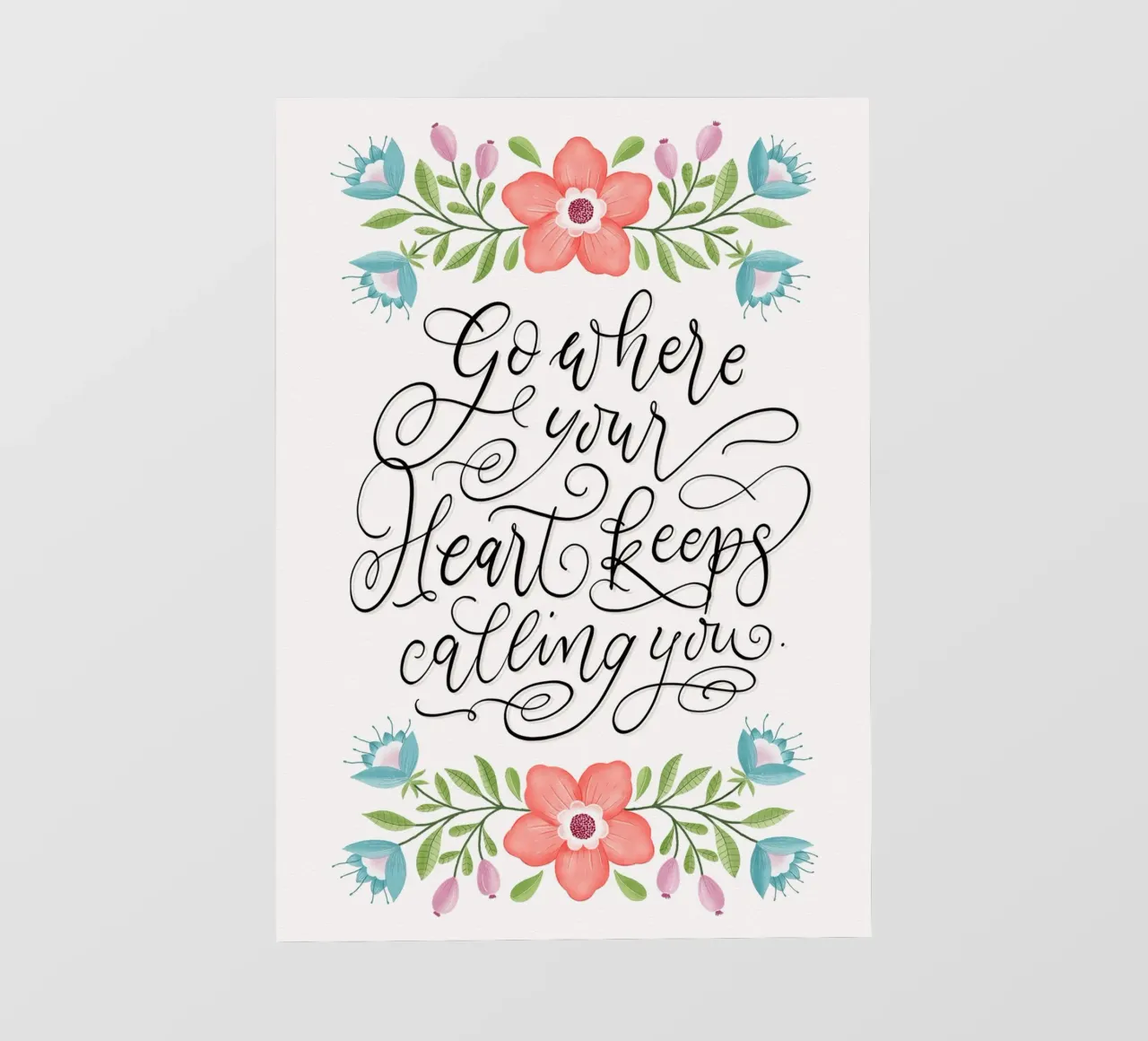 Go where your heart keeps calling you. Hand Lettering. Zitat lámina retroiluminada de CalliLetters