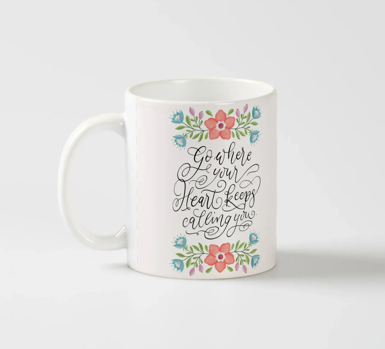 Go where your heart keeps calling you. Hand Lettering. Zitat tazza in ceramica da CalliLetters