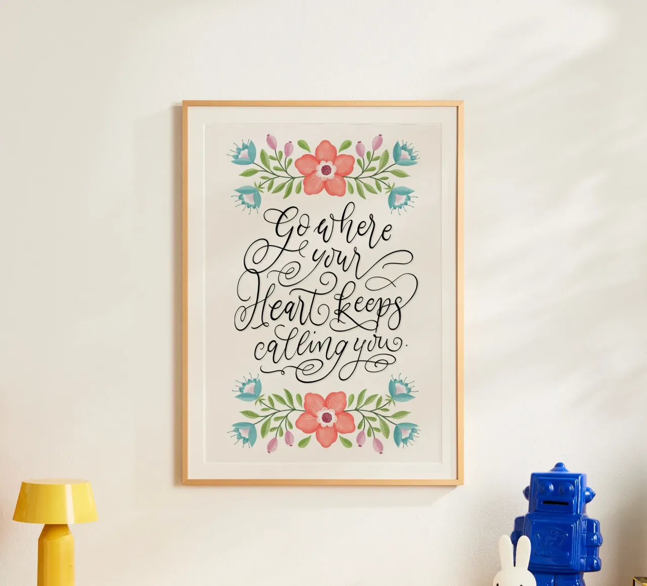 Go where your heart keeps calling you. Hand Lettering. Zitat poster da CalliLetters