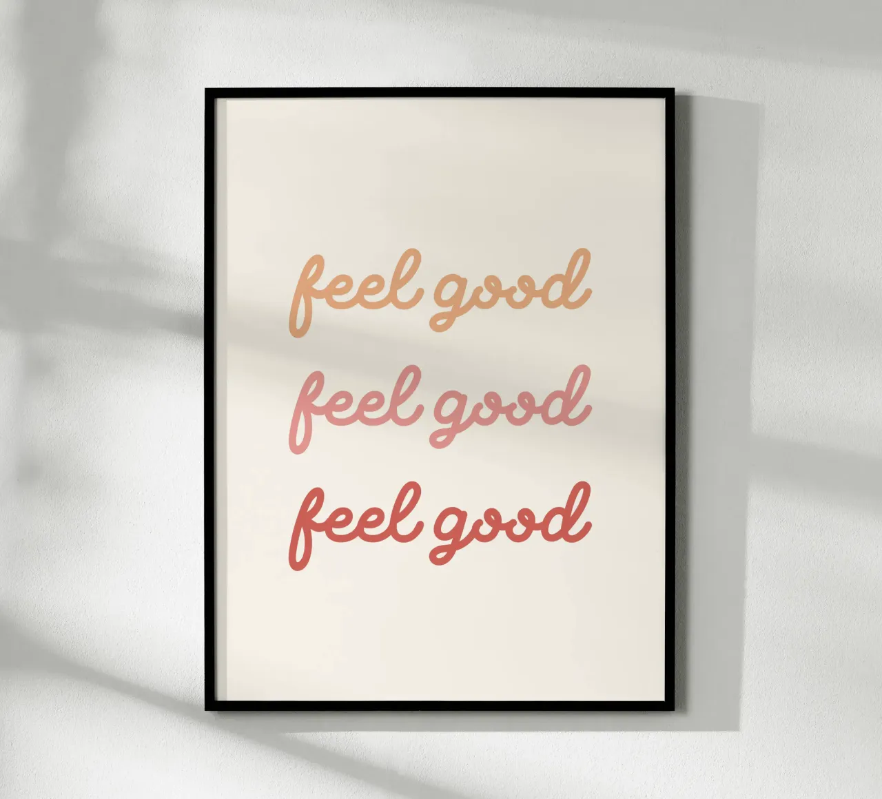 Feel good optimistic typography poster con telaio in legno da dericktype