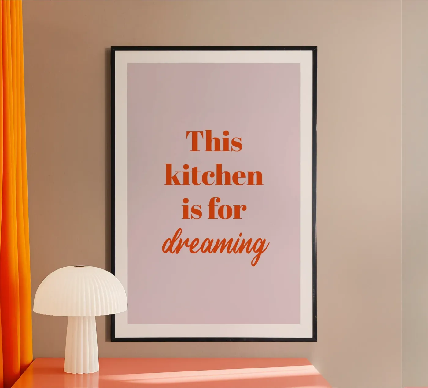 This kitchen is for dreaming poster da Typo Designs