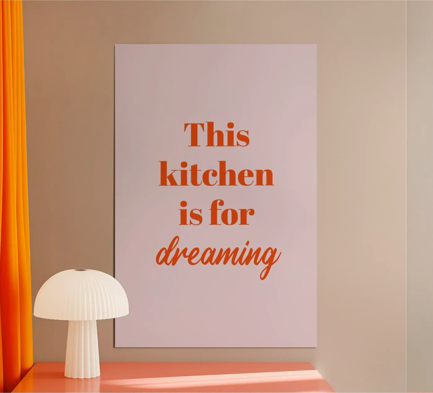 This kitchen is for dreaming poster da Typo Designs
