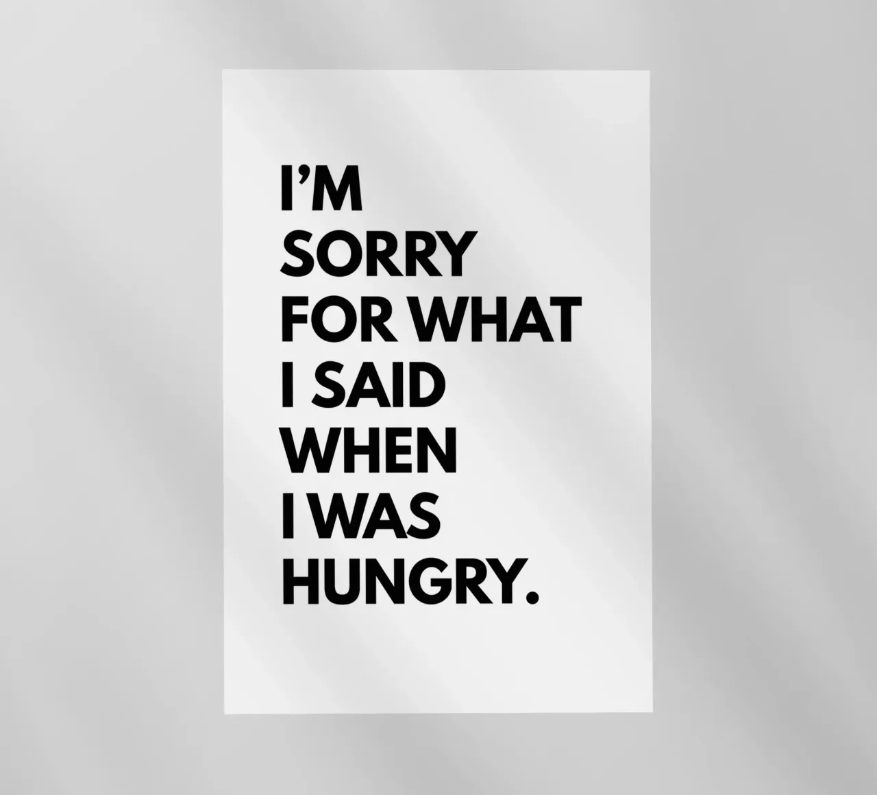 Sorry What I Said When I Was Hungry pellicola backlit da Typo Designs