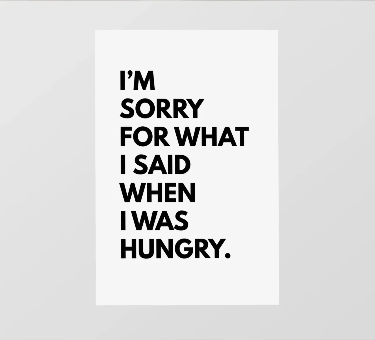 Sorry What I Said When I Was Hungry pellicola backlit da Typo Designs