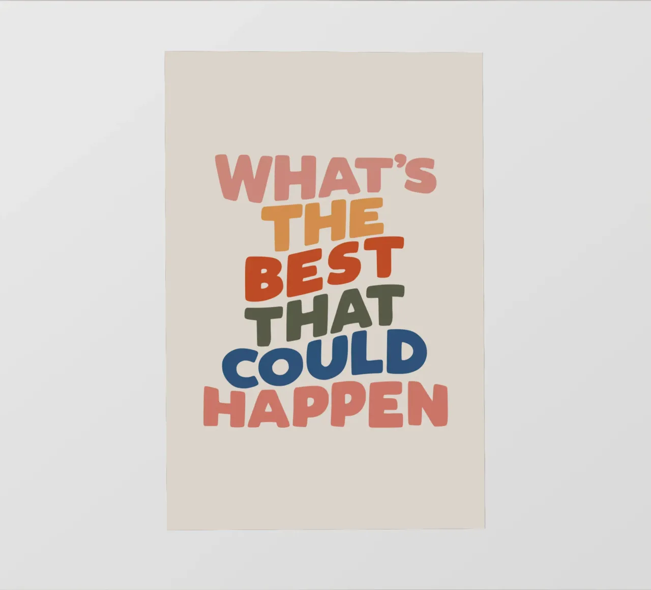 Whats The Best That Could Happen pellicola backlit da THE MOTIVATED TYPE