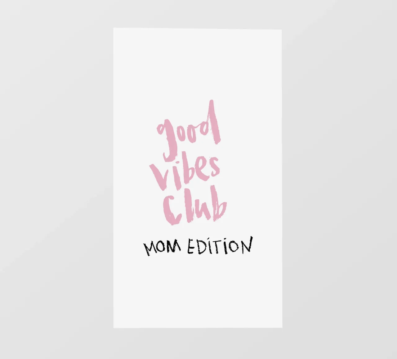 Good vibes Club - Mom Edition pellicola backlit da Brushmeetspaper