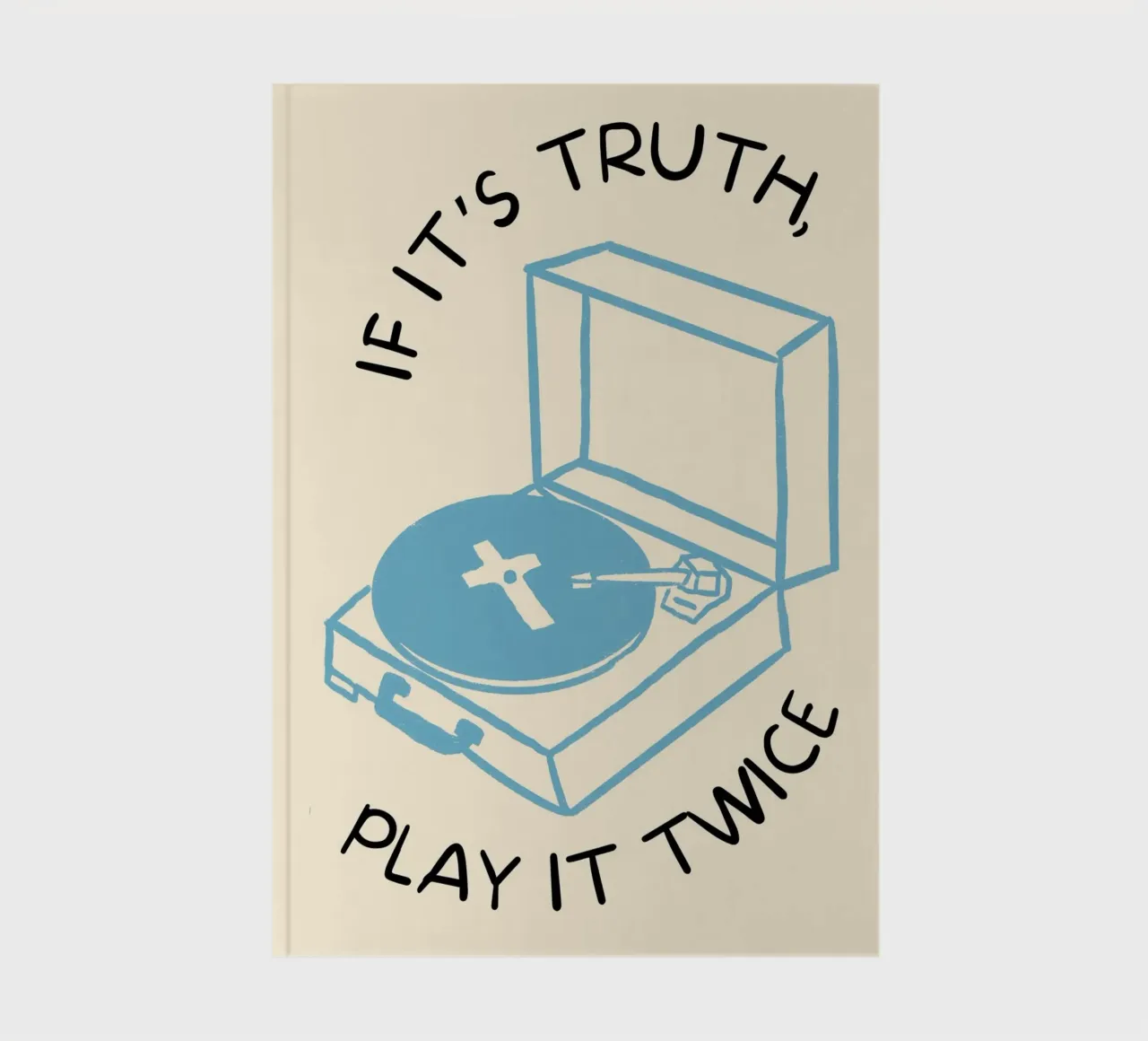 If It's Truth, Play It Twice Art Print notebook by vintagepod