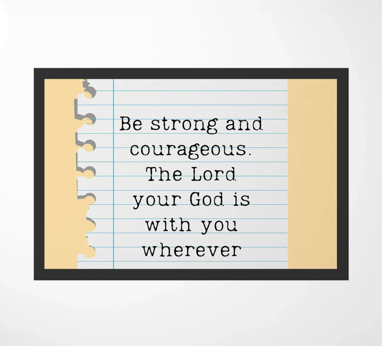 Be Strong & Courageous - Joshua 1:9 doormat by vintagepod