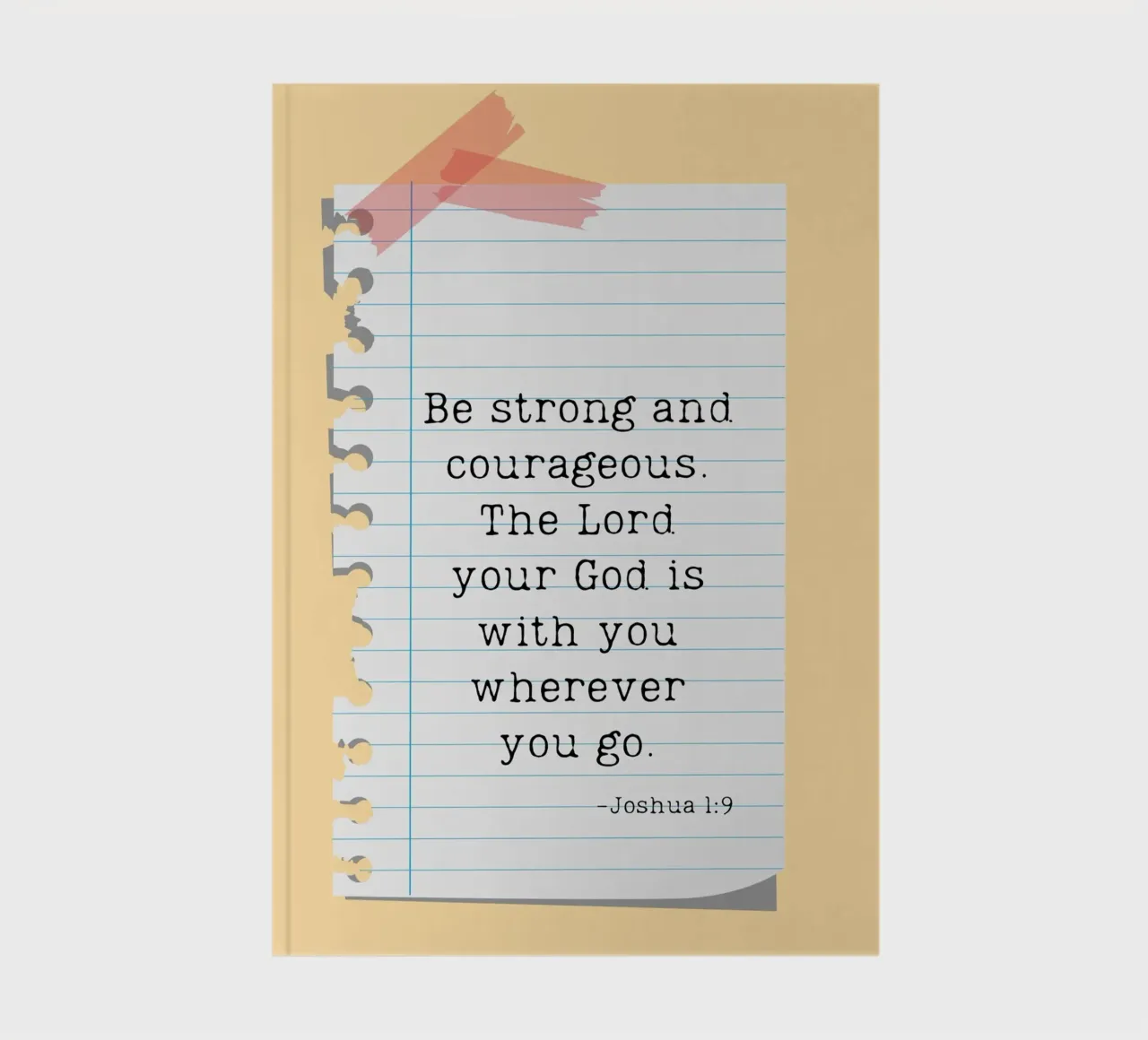 Be Strong & Courageous - Joshua 1:9 notebook by vintagepod