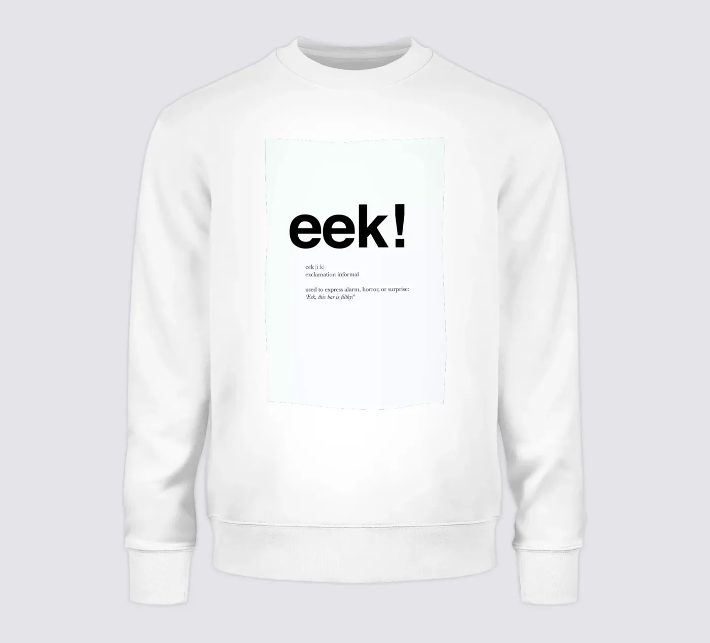 The eek interjection sweatshirt by Matěj Kašpar Jirásek