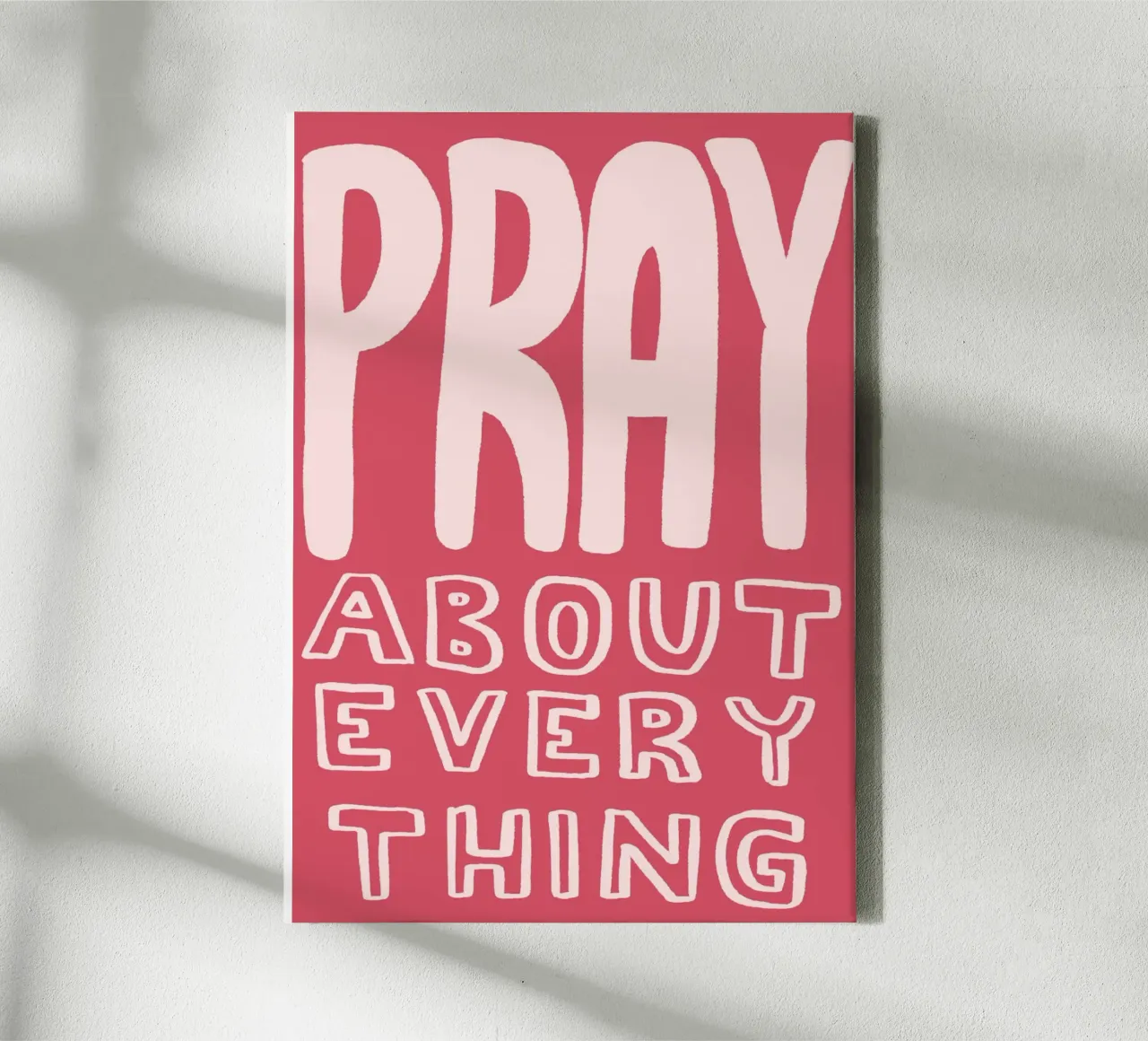 PRAY ABOUT EVERYTHING, moderne christelijke kunstdruk canvas met Baklijst van vintagepod