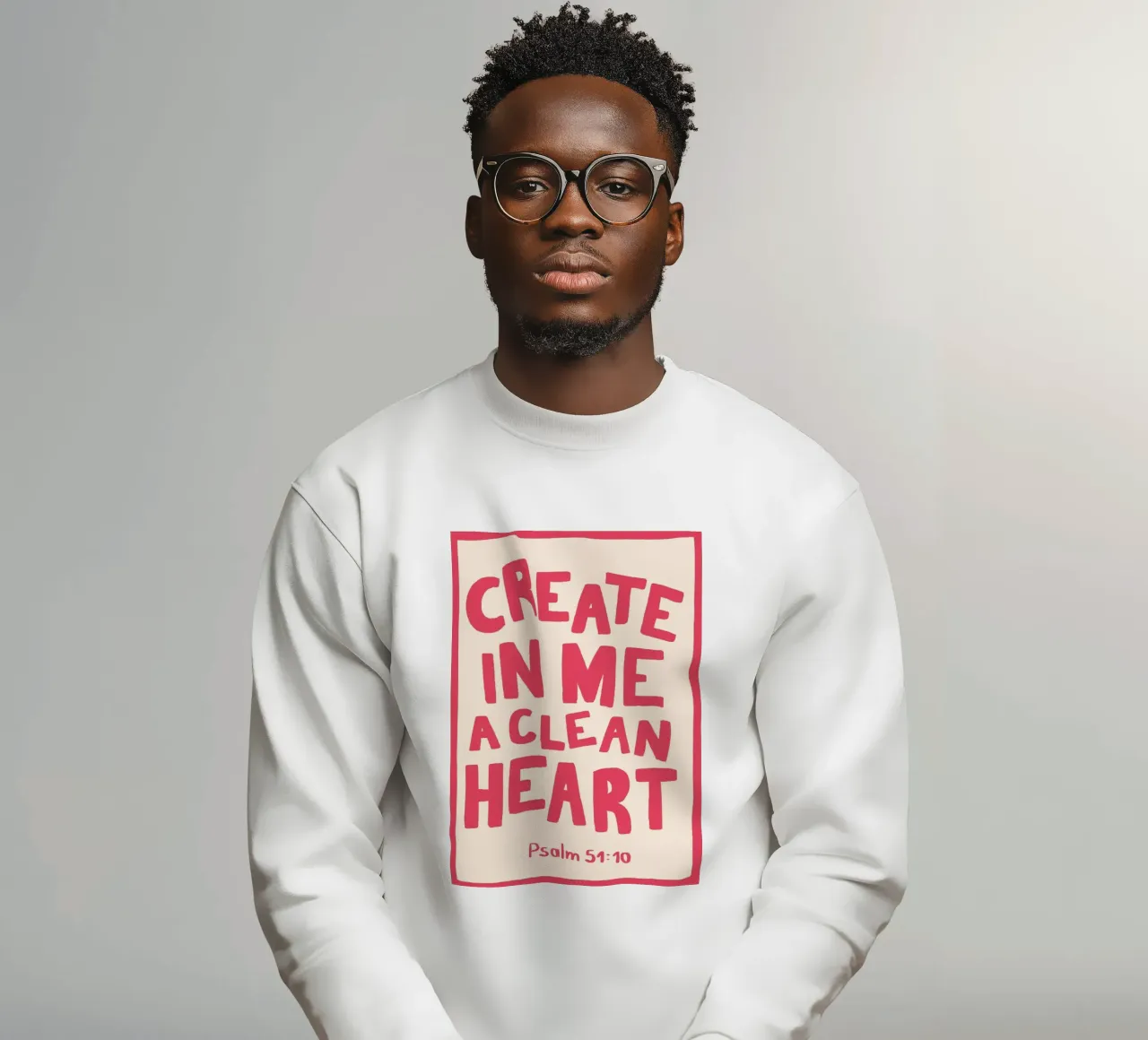 Psalm 51:10 Create in Me a Clean Heart Art Print sweatshirt by vintagepod