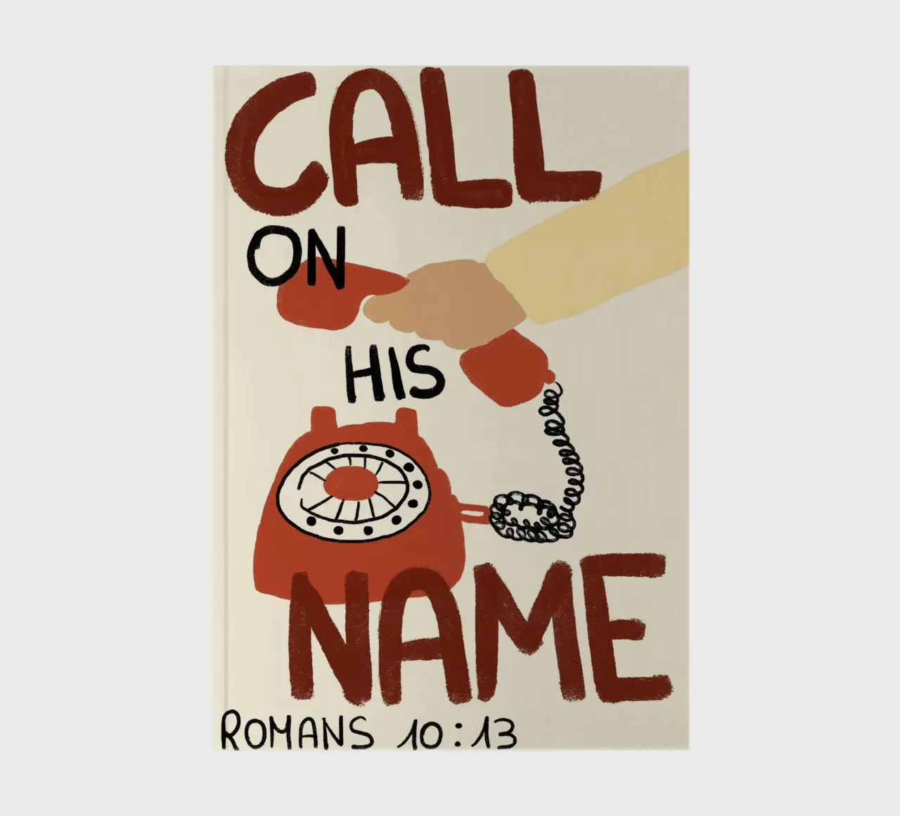 Call on His Name, Romans 10:13 Christian Art Print notebook by vintagepod