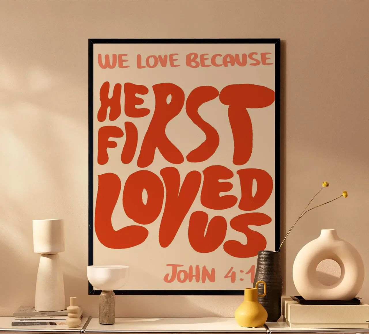 He First Loved Us, John 4:19, Retro Christian Art poster by vintagepod