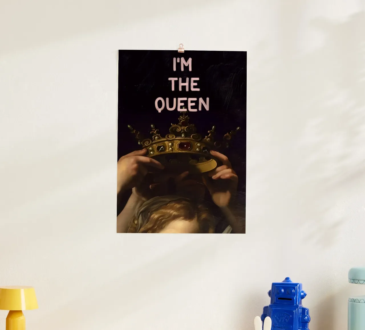 "I'M THE QUEEN" poster da Type & Tape