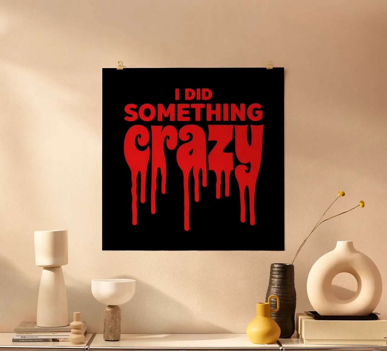 Ich habe etwas Verrücktes getan - Spooky Dripping Blood Font Design Poster von Artistic-shop