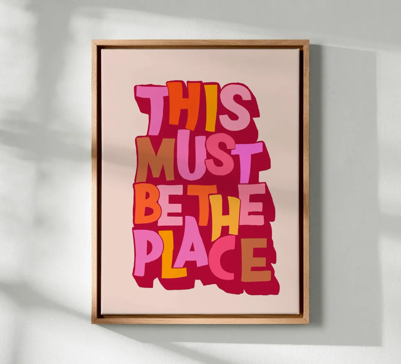 This Must Be The Place Retro Zitat Druck Leinwand mit Schattenfugenrahmen von showmemars