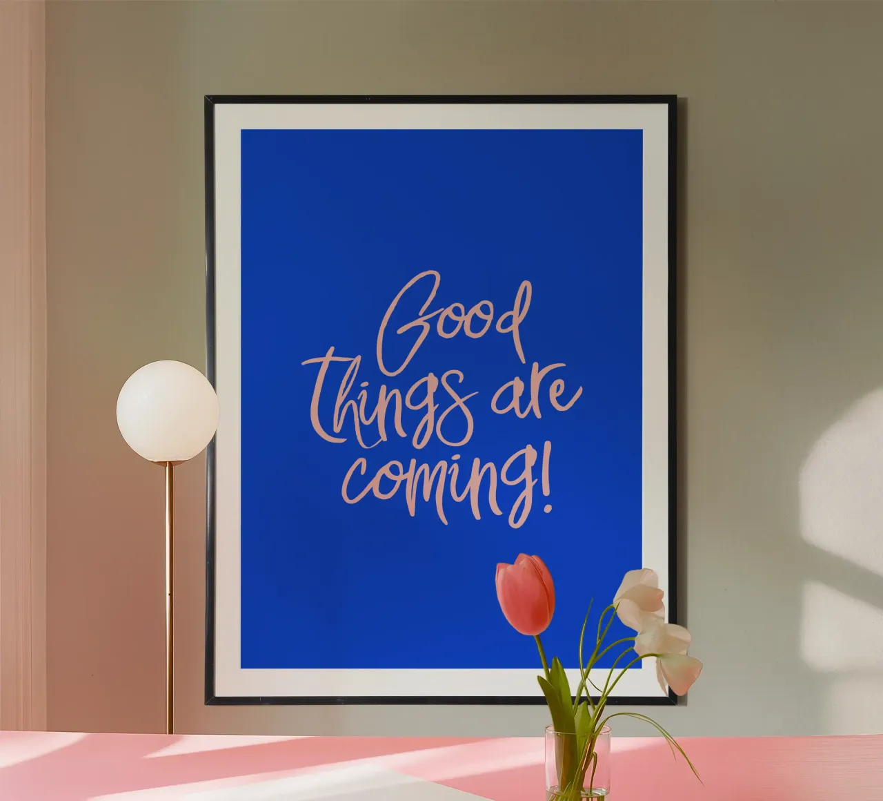 Good things are coming in Blue Pink poster da dericktype