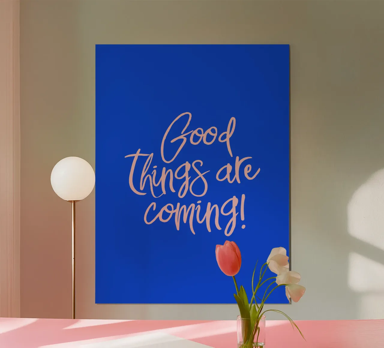 Good things are coming in Blue Pink poster da dericktype