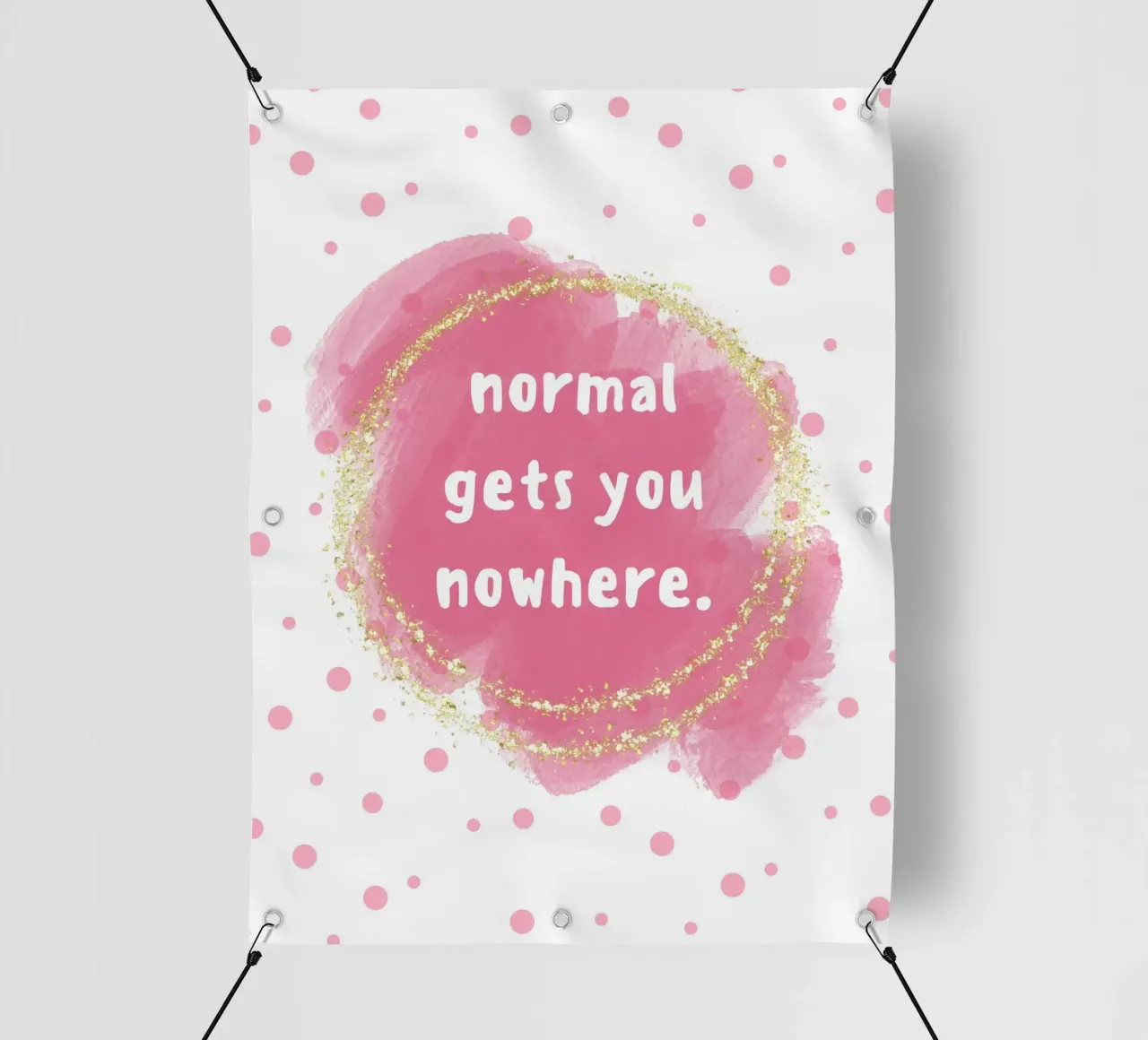 Normal gets you nowhere telo in pvc da PinkCandyWalls