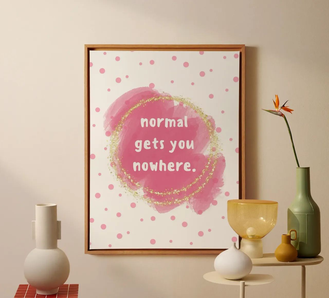 Normal gets you nowhere tela con Cornice a cassetta da PinkCandyWalls
