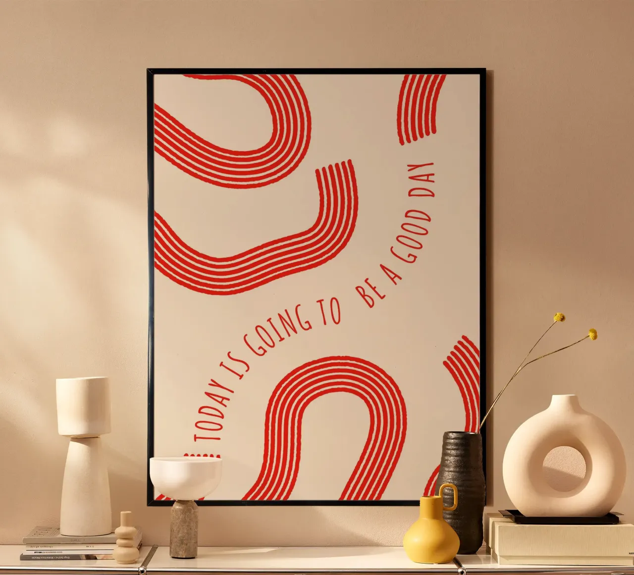 Today is going to be a good day poster con telaio in plastica da PinkCandyWalls