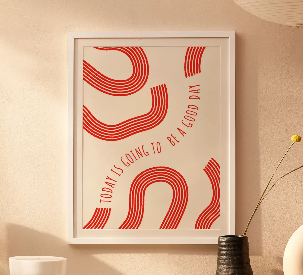 Today is going to be a good day poster con telaio in plastica da PinkCandyWalls