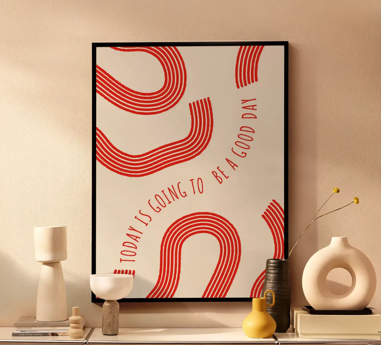 Today is going to be a good day poster con telaio in plastica da PinkCandyWalls