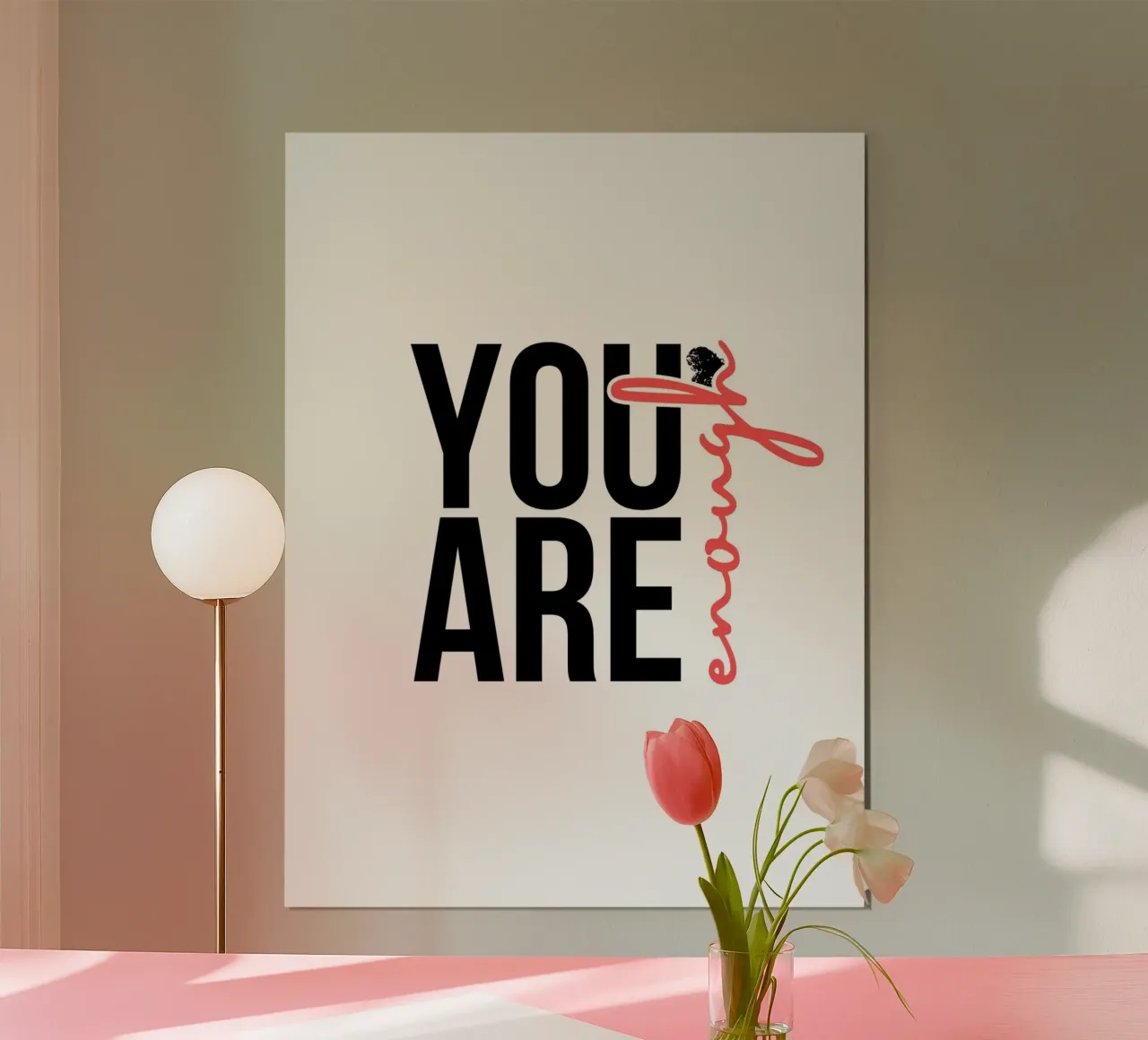 You are enough poster con telaio in plastica da PinkCandyWalls