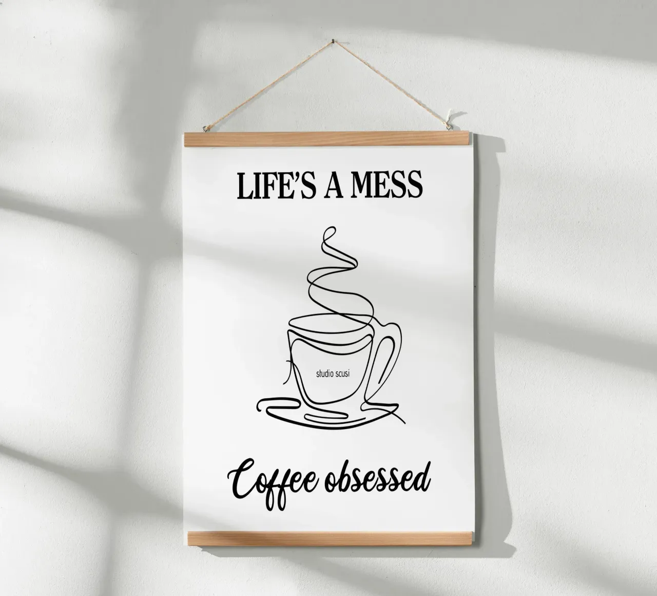 Life's a mess Coffee obsessed - one line art Poster mit Holzrahmen von studio scusi