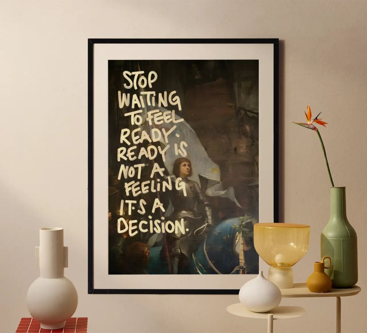 STOP WAITING TO FEEL poster con telaio in legno da Type & Tape