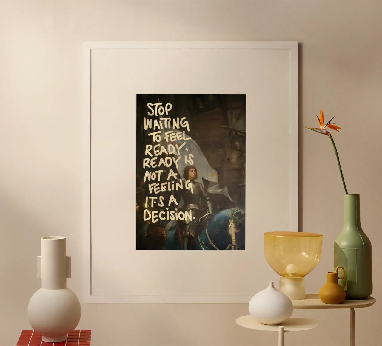STOP WAITING TO FEEL poster con telaio in legno da Type & Tape