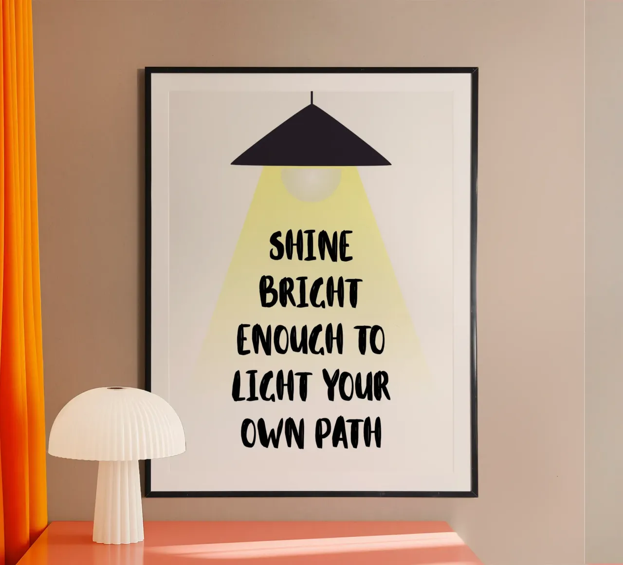 Shine bright enough to light your own path poster con telaio in alluminio da PinkCandyWalls
