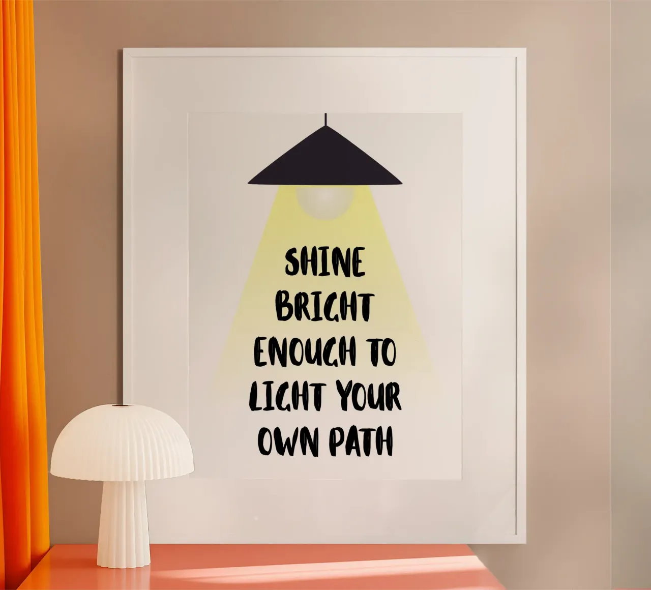 Shine bright enough to light your own path poster con telaio in alluminio da PinkCandyWalls