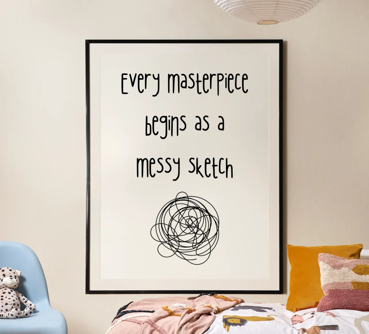 Every masterpiece begins as a messy sketch poster con telaio in alluminio da PinkCandyWalls