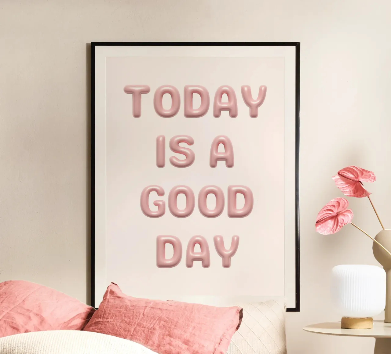 Today is a good day poster con telaio in plastica da PinkCandyWalls