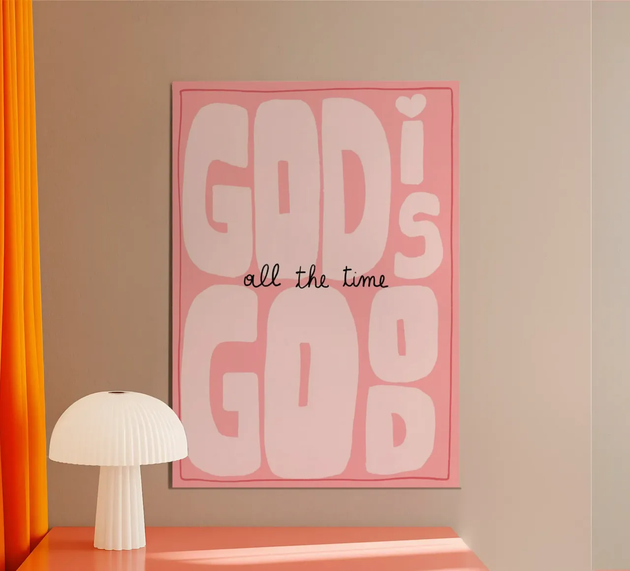 God Is Good All the Time, Christian Art Print poster by vintagepod