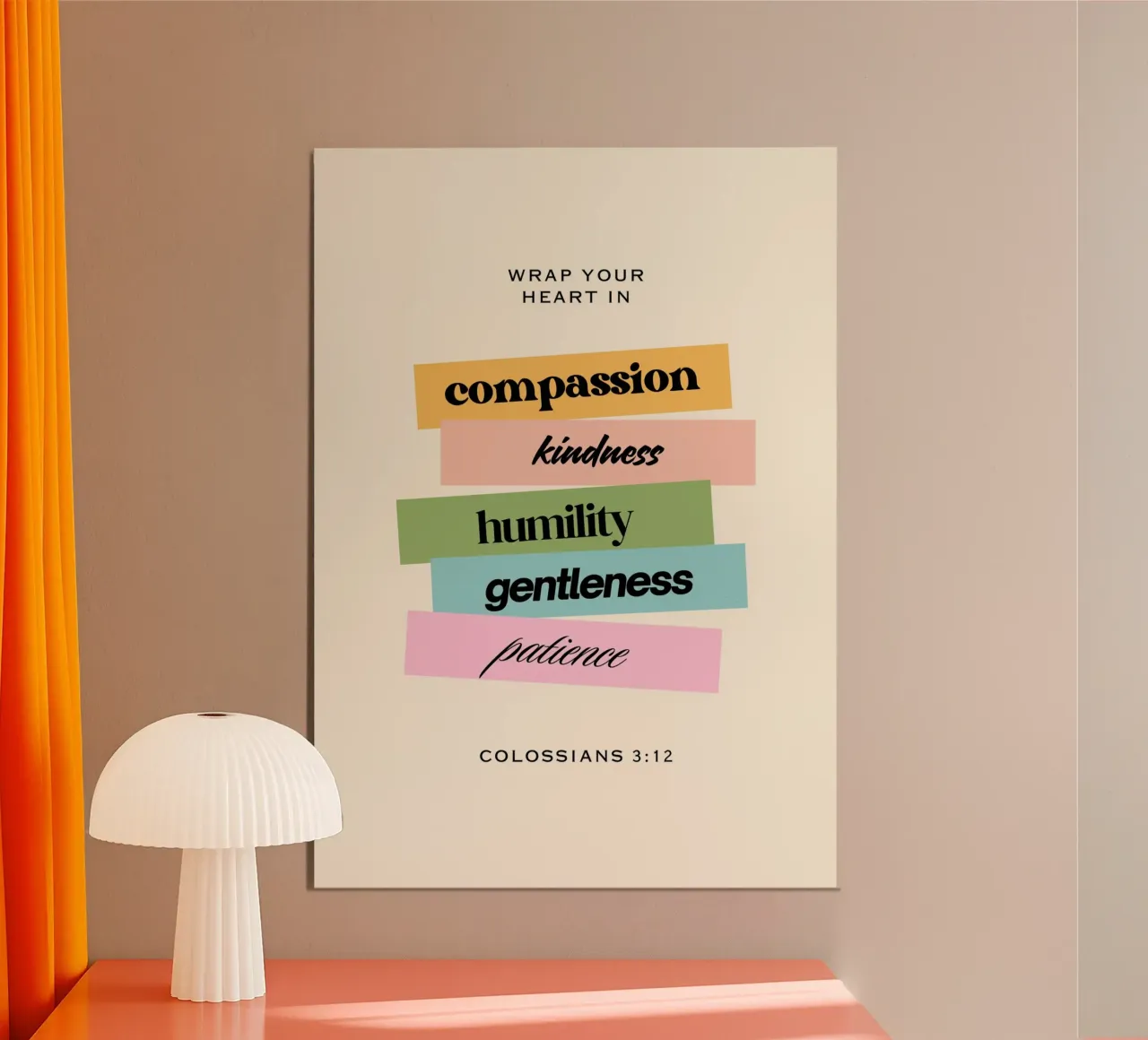Kolosser 3:12 "Wickle dein Herz ein" Moderne Kunst Poster von vintagepod