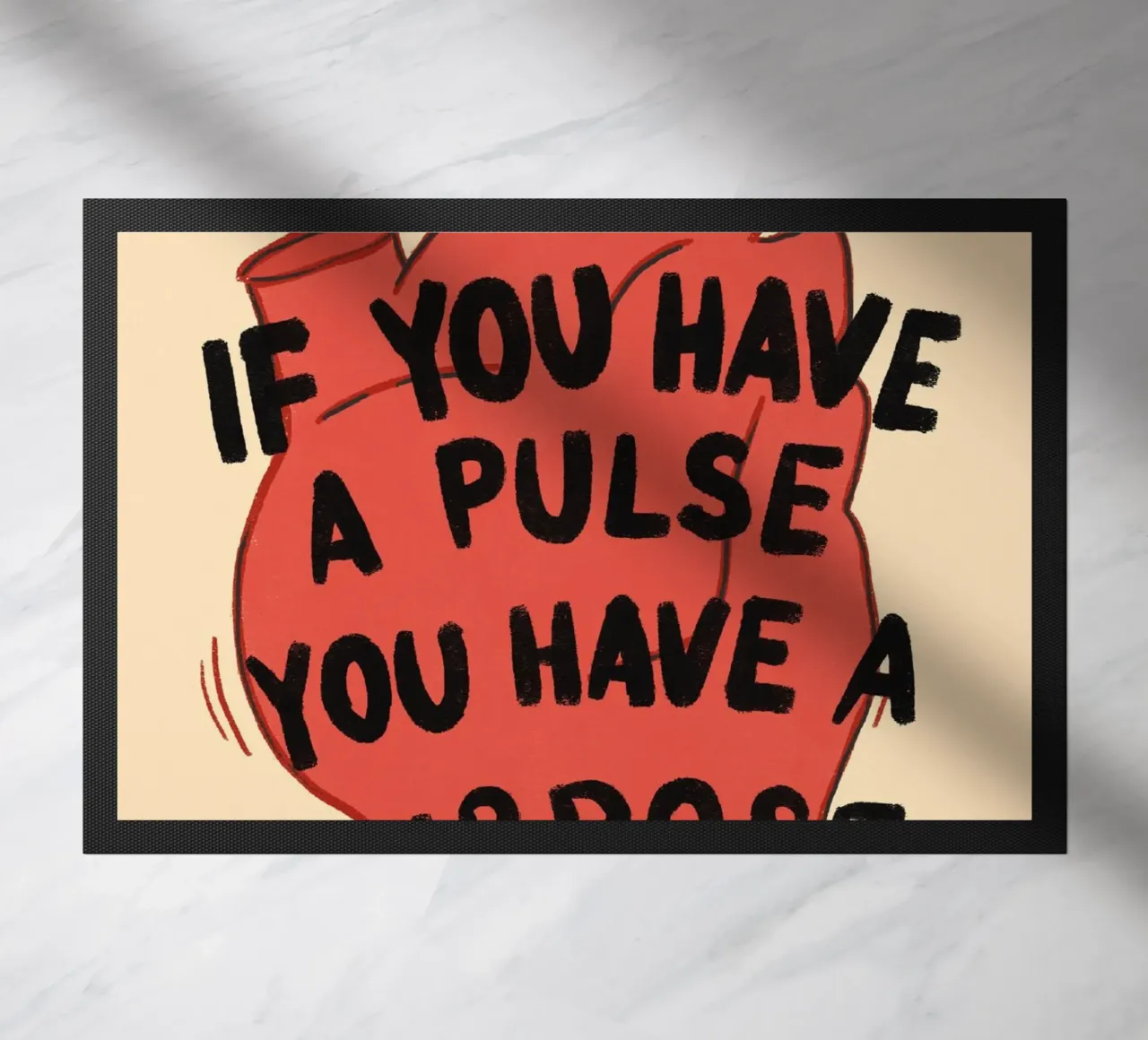 If You Have a Pulse, You Have a Purpose doormat by vintagepod
