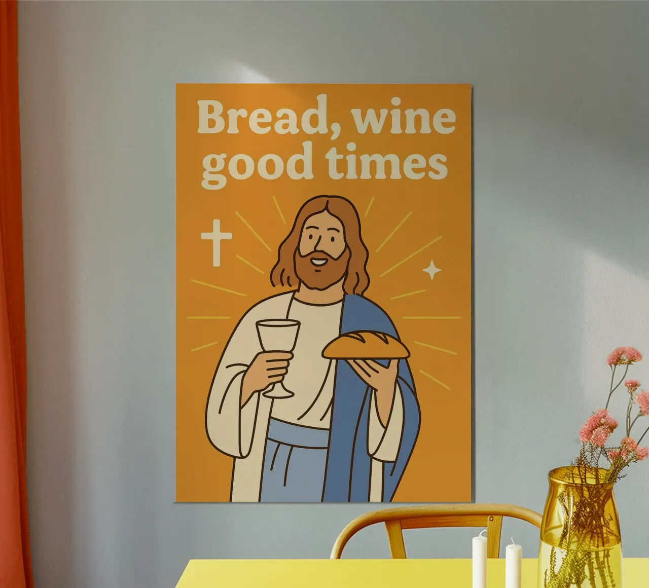 Pane, vino, bei tempi, Gesù divertente Stampa d'arte poster da vintagepod