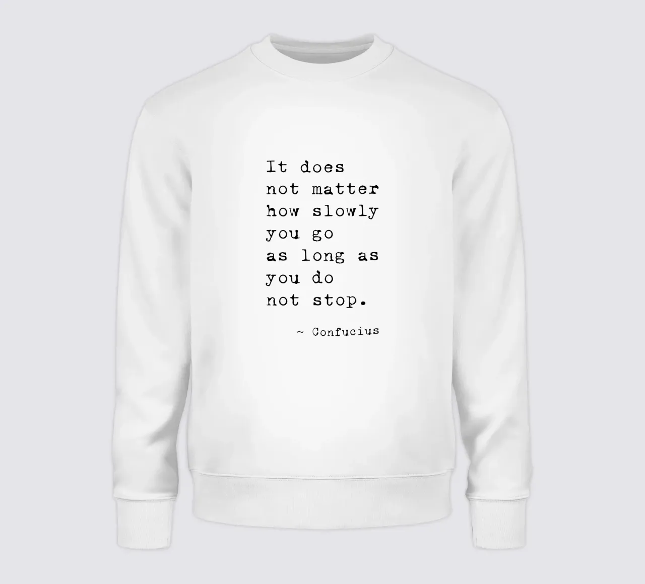 Do Not Stop - Confucius Typewriter sweatshirt van Typo Designs
