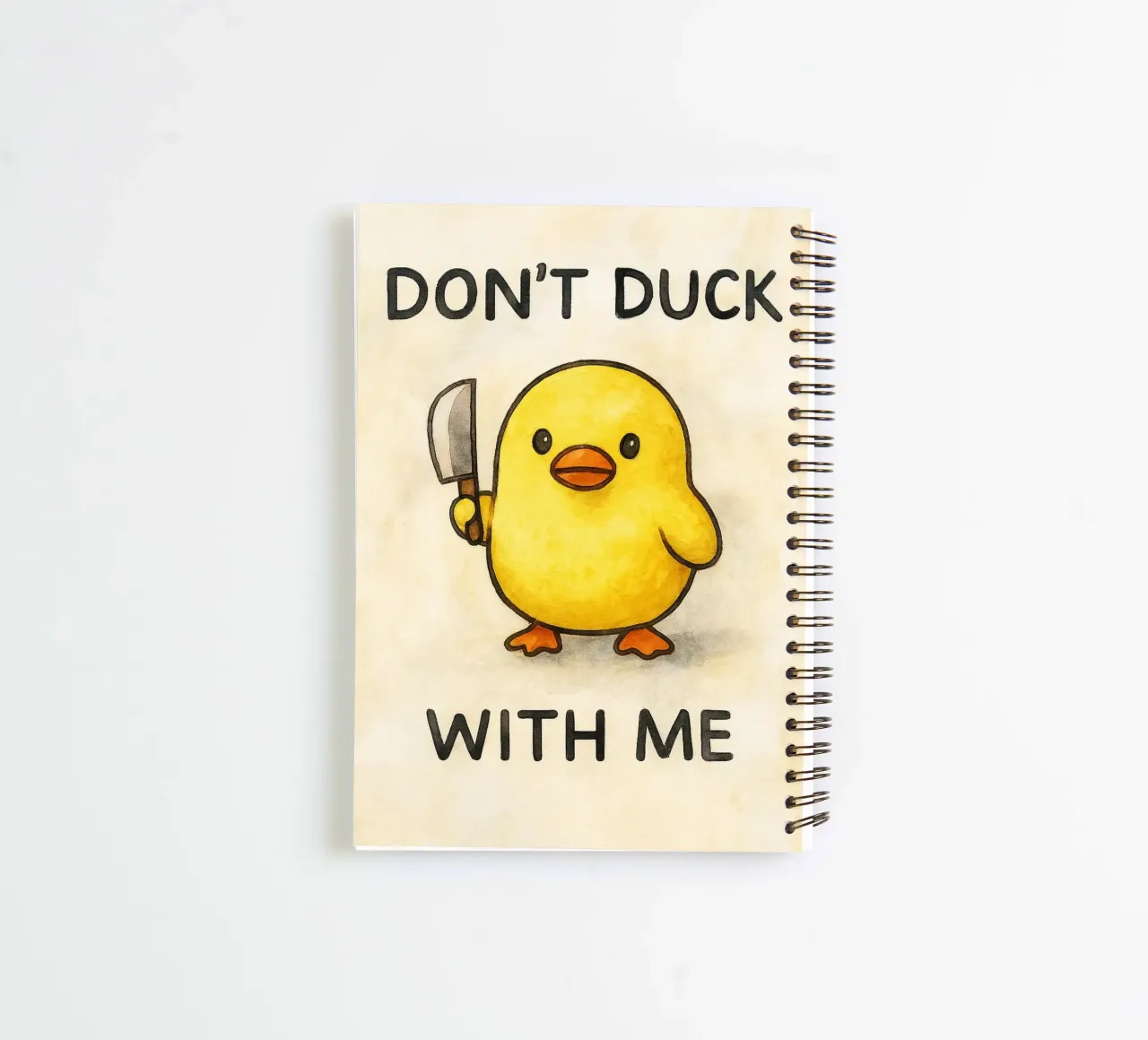 dodont duck with me funny ducknt duck with me funny duck spiral notebook by cepeducks
