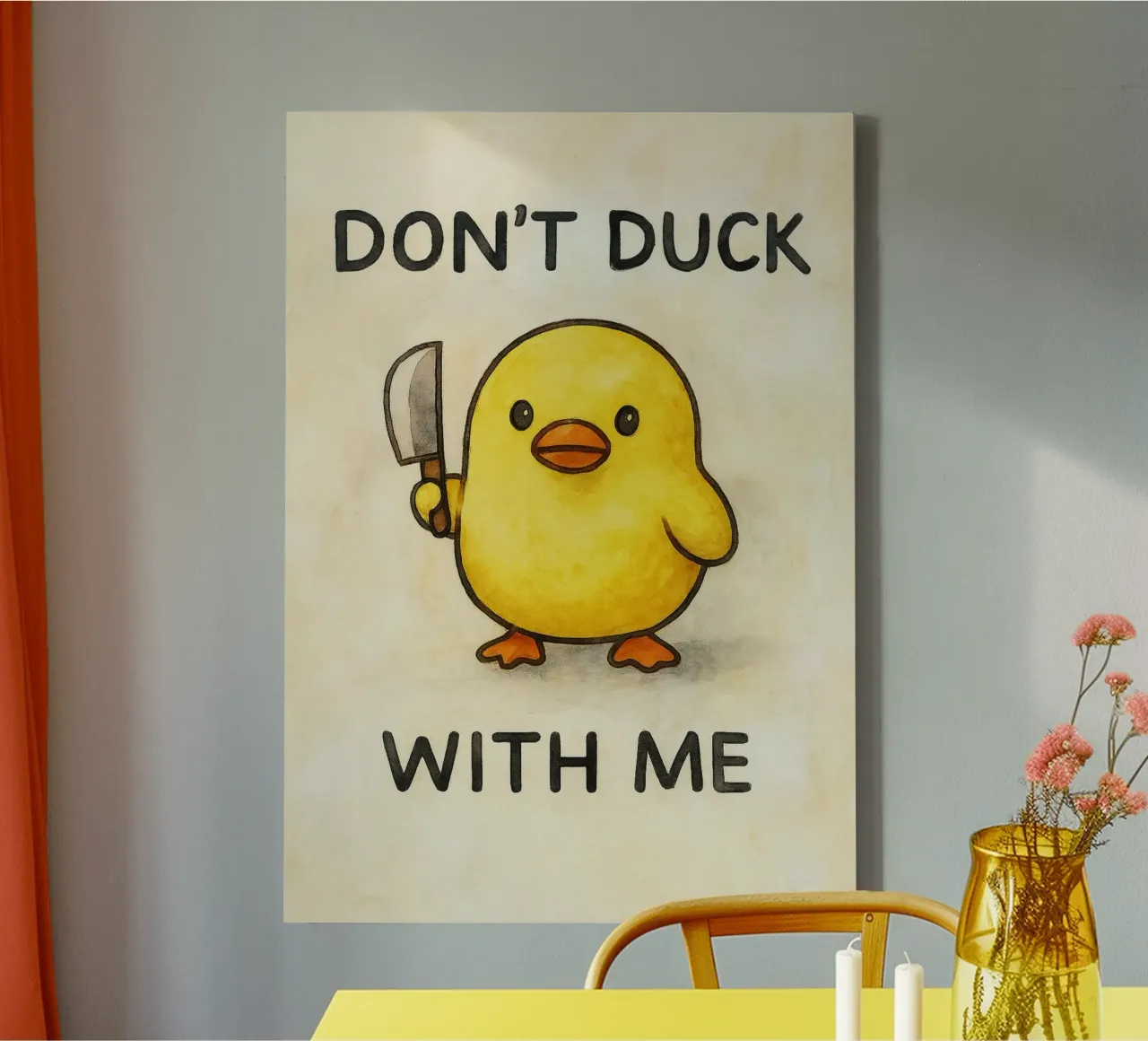 dodont duck with me funny ducknt duck with me funny duck Leinwand von cepeducks