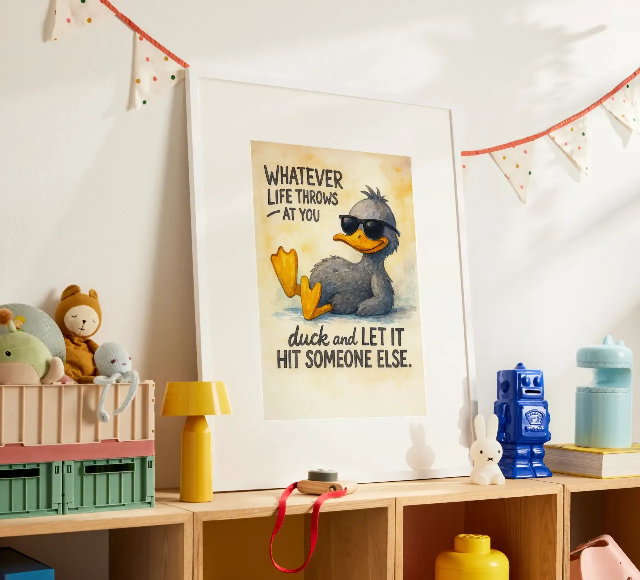duck and let it hit someone else poster by cepeducks